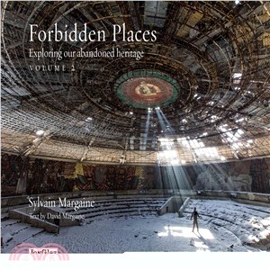 Forbidden Places ─ Exploring Our Abandoned Heritage