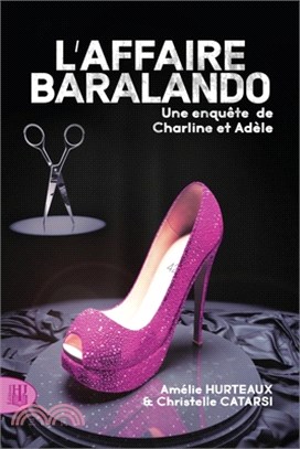 L'affaire Baralando: Une enquête de Charline et Adèle