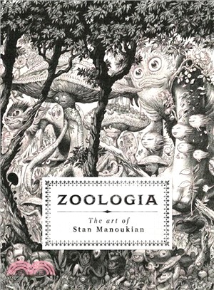 Zoologia ― The Art of Stan Manoukian