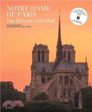 Notre-Dame de Paris: The Eternal Cathedral