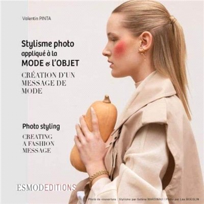 Photo Styling：Creating A Fashion Message