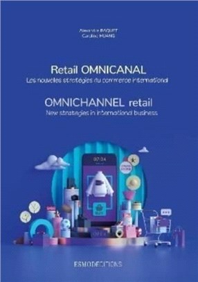 Omnichannel Retail：New strategies in international business