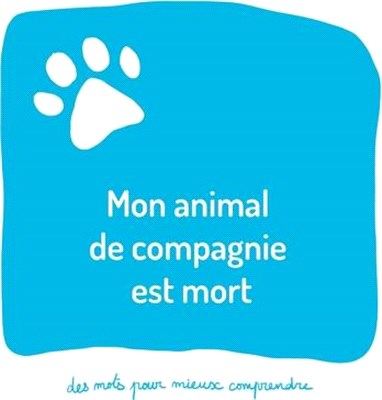 Mon animal de compagnie est mort: Un livre pour aider les adultes à aider les enfants