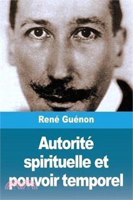 Autorité spirituelle et pouvoir temporel