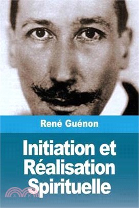 Initiation et Réalisation Spirituelle