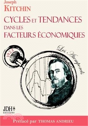 Cycles et tendances dans les facteurs économiques: Préfacé et traduit par Thomas Andrieu