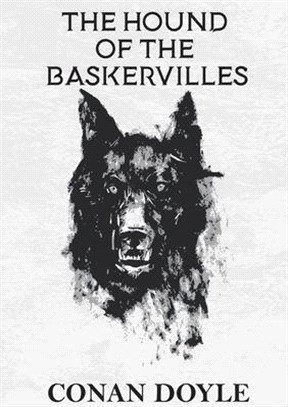 The Hound of the Baskervilles: A crime novel by Arthur Conan Doyle featuring the detective Sherlock Holmes