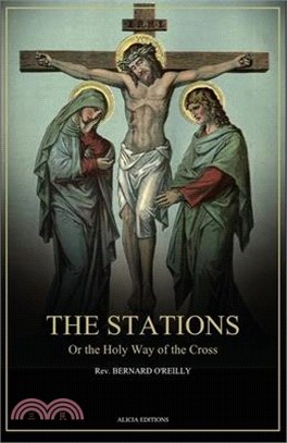 The Stations, Or the Holy Way of the Cross: Illustrated in colors - New edition in Large Print