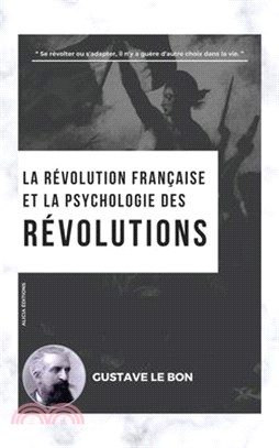 La Révolution française et la psychologie des Révolutions