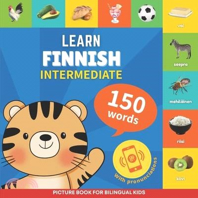 Learn finnish - 150 words with pronunciations - Intermediate: Picture book for bilingual kids