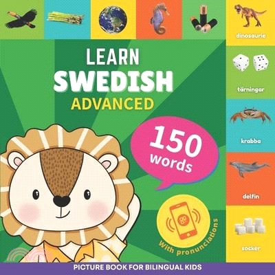 Learn swedish - 150 words with pronunciations - Advanced: Picture book for bilingual kids