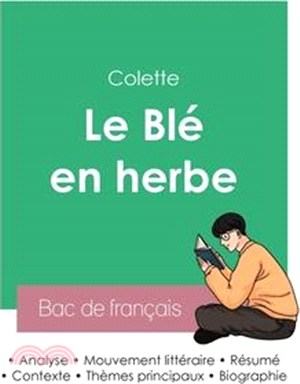 Réussir son Bac de français 2023: Analyse du Blé en herbe de Colette
