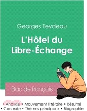 Réussir son Bac de français 2023: Analyse de L'Hôtel du Libre-Échange de Georges Feydeau