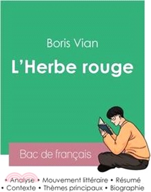 Réussir son Bac de français 2023: Analyse de L'Herbe rouge de Boris Vian