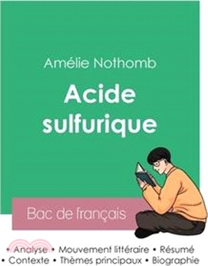 Réussir son Bac de français 2023: Analyse du roman Acide sulfurique de Amélie Nothomb