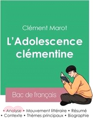 Réussir son Bac de français 2023: Analyse de L'Adolescence clémentine de Clément Marot