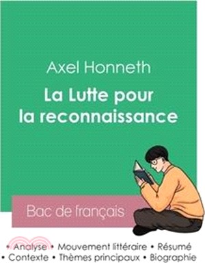 Réussir son Bac de philosophie 2023: Analyse de La Lutte pour la reconnaissance de Axel Honneth
