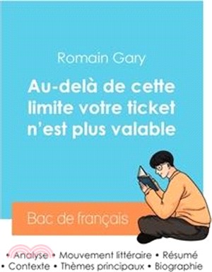 Réussir son Bac de français 2024: Analyse du roman Au-delà de cette limite votre ticket n'est plus valable de Romain Gary