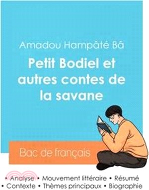 Réussir son Bac de français 2024: Analyse du recueil Petit Bodiel et autres contes de la savane de Amadou Hampâté Bâ