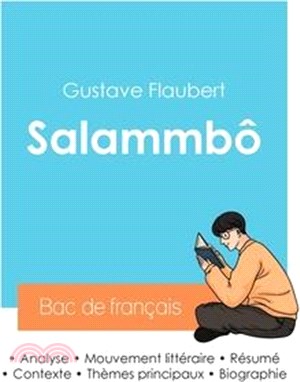 Réussir son Bac de français 2024: Analyse de Salammbô de Gustave Flaubert