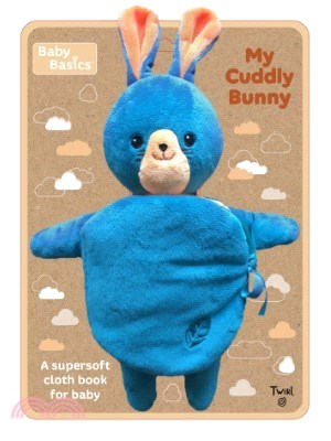 Baby Basics: My Cuddly Bunny a Soft Cloth Book for Baby (布書)