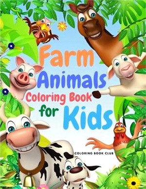 Farm Animals Coloring Book for Kids: Amazing Coloring Book for Kids Ages 4-8, 8-12