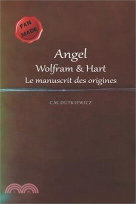 Angel: Le manuscrit des origines