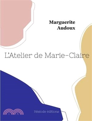 L'Atelier de Marie-Claire