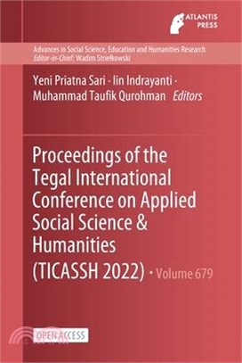 Proceedings of the Tegal International Conference on Applied Social Science & Humanities (TICASSH 2022)