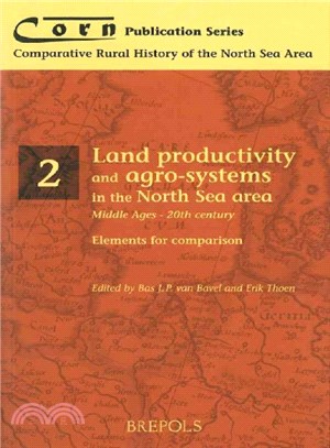 Land Productivity and Agro-Systems in the North Sea Area, Middle Ages - 20th Century ― Elements for Comparison