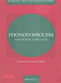 Phonosymbolism and Poetic Language