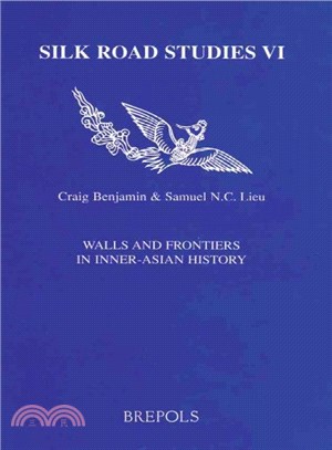 Walls And Frontiers in Inner-asian History