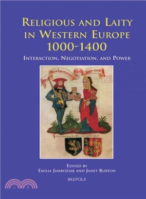 Religious and Laity in Northern Europe, 1000-1400 ― Interaction, Negotiation and Power