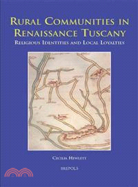 Rural Communities in Renaissance Tuscany—Religious Identities and Local Loyalties