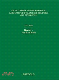 Encyclopaedic Prosopographical Lexicon of Byzantine History and Civilization ― Baanes-eznik of Kolb