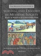 Survival and Discord in Medieval Society—Essays in Honour of Christopher Dyer