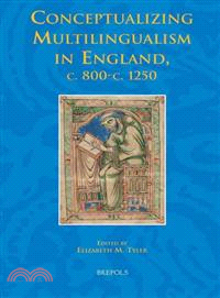 Conceptualizing Multilingualism in England, C. 800-C.1250