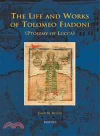 The Life and Works of Tolomeo Fiadoni Ptolemy of Lucca