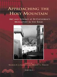 Approaching the Holy Mountain ─ Art and Liturgy at St. Catherine's Monastery in the Sinai