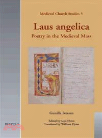 Laus Angelica ─ Poetry in the Medieval Mass