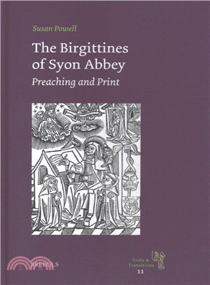 The Birgittines of Syon Abbey ─ Preaching and Print
