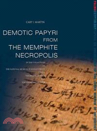 Demotic Papyri from the Memphite Necropolis ― In the Collections of the National Museum of Antiquities in Leiden, the British Museum and the Hermitage Museum