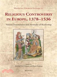 Religious Controversy in Europe, 1378-1536 ─ Textual Transmission and Networks of Readership