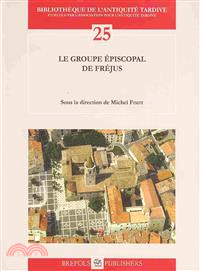 Le Groupe Episcopal De Frejus