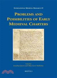 Problems and Possibilities of Early Medieval Charters