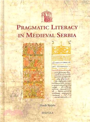 Pragmatic Literacy in Medieval Serbia