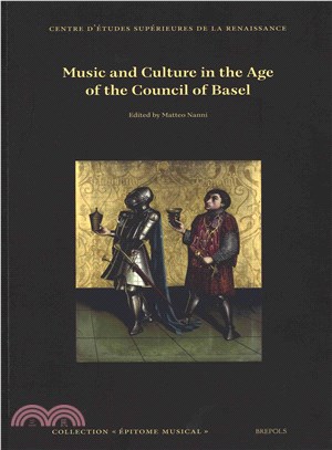 Music and Culture in the Age of the Council of Basel
