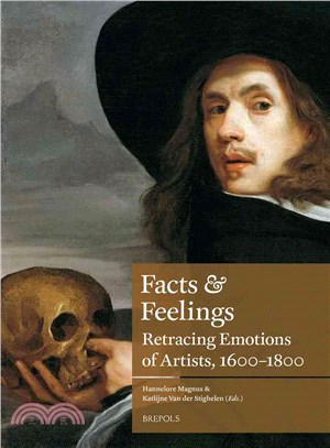 Facts & Feelings ─ Retracing Emotions of Artists, 1600-1800
