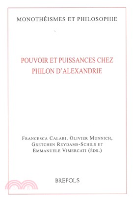 Pouvoir Et Puissances Chez Philon D'alexandrie