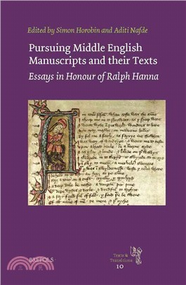 Pursuing Middle English Manuscripts and Their Texts ─ Essays in Honour of Ralph Hanna